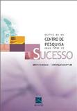 Gestao De Um Centro De Pesquisa Como Fator De Sucesso / Lousana - Revinter
