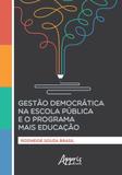 Gestao democratica na escola publica e o programa mais educaçao - Appris