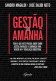 Gestão do Amanhã - Tudo o que você precisa saber sobre gestão, inovação e liderança para vencer na 4ª Revolução Industrial