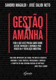 Gestão do Amanhã - Tudo o que você precisa saber sobre gestão, inovação e liderança para vencer na 4ª Revolução Industrial