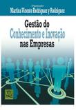 Gestão do Conhecimento e Inovacao Nas Empresas - Qualitymark editora