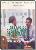 Gestão do Conhecimento no Brasil - Casos, Experiências e Práticas de Empresas Privadas - Qualitymark editora
