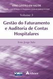 Gestão do faturamento e auditoria de contas hospitalares - Atheneu