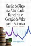 Gestao do risco na atividade bancaria e geraçao de valor para o acionista - Qualitymark