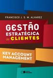 Gestao estrategica de clientes - key account management - Saraiva
