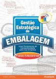 Gestão Estratégica de Embalagem - Uma Ferramenta de Competitividade para a sua Empresa