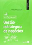 Gestão Estratégica de Negócios - Saraiva