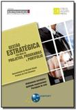 Gestao estrategica por meio de projetos, programas - Brasport