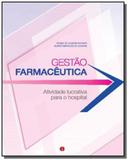 Gestao farmaceutica: atividade lucrativa para o ho - Segmento farma