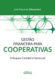 Gestão Financeira Para Cooperativas: Enfoques Contábil E Gerencial