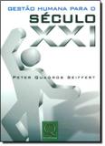 Gestao humana no seculo xxi - Qum - qualitymark