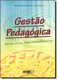 Gestao pedagogica - gerindo escolas para a cidadania critica - Wak