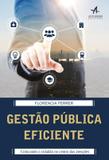 Gestao publica eficiente - Alta books