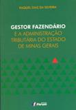 Gestor Fazendário e a Administração Tributária do Estado de Minas Gerais - Editora forum