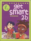 Get smart 2b - workbook - split edition - Mm publications