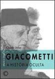 Giacometti, alberto e diego - a historia oculta - Perspectiva