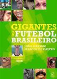 Gigantes do futebol brasileiro