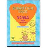 Ginástica Doce e Yoga Para Crianças - Ground