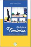 Ginástica Feminina: Do Assoalho Pélvico à Postura Ideal - Crv