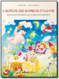 Giochi dei bambini italiani, i - livello a2 - b2 - Guerra edizioni