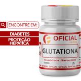Glutationa 250Mg 60Cápsulas - Oficialfarma