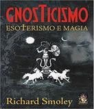 Gnosticismo - Esoterismo E Magia - Madras