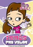 Go Girl 03 - Irmãs Pra Valer
