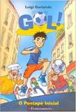 Gol. O Pontapé Inicial - 2009 - Fundamento