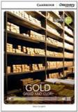 Gold b1+ - greed and glory - book with online access - Cambridge university press do brasil