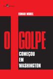 GOLPE COMECOU EM WASHINGTON, O- 2 ª ED - Paco editorial
