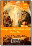 Gonzaga ou a revolucao de minas - Autor independente
