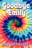 Goodbye Emily - Koehler books