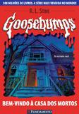 Goosebumps 07 - Bem Vindo À Casa Dos Mortos