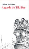 Gorda do tiki bar, a - pocket - Lpm editores