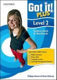 Got it! plus 2 - students book and workbook witn cd-rom and online skills practice - Oxford university press do brasil