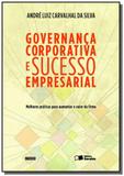 Governanca corporativa e sucesso empresarial - Saraiva