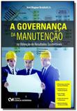 Governanca da manutencao na obtencao de resultados - Ciencia moderna