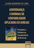 Governança e Normas de Contabilidade Aplicadas às Igrejas - Juruá