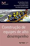 Gp2-construção de equipes de alto desempenho ed.1 - Editora fgv