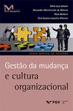 Gp2-gestão da mudança e cultura organizacional ed.1 - Editora fgv