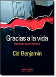 Gracias a La Vida - Memórias de um Militante - Jose olympio