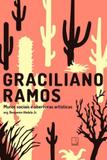Graciliano Ramos: Muros Sociais E Aberturas Artísticas - Record