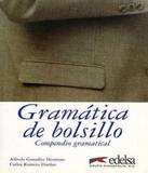 Gramatica De Bolsillo - Compendio Gramatical - Edelsa