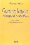 Gramática Histórica Portuguesa e Espanhola