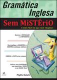 Gramatica inglesa sem misterio - Alta books