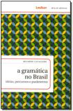 Gramática no Brasil, A - Lexikon