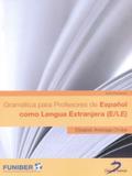 Gramática Para Profesores de Español Cómo Lengua Extranjera (E/Le) - Diaz de santos-cauce libros