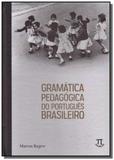 Gramatica pedagogica do portugues brasileiro - Parabola