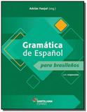 Gramatica y practica de espanol: para brasilenos - Moderna - didaticos