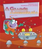 Grande Assembleia, A - 02 Ed - Editora do brasil